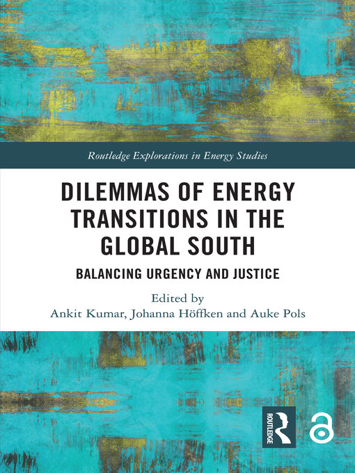 Title details for Dilemmas of Energy Transitions in the Global South by Ankit Kumar - Available